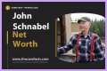 John Schnabel Net Worth – How Much is John Schnabel Worth?