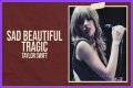 LYRICS: Taylor Swift – Sad Beautiful Tragic